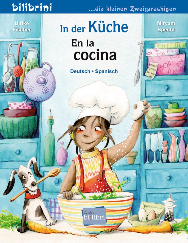 In der Küche. Kinderbuch Deutsch-Spanisch