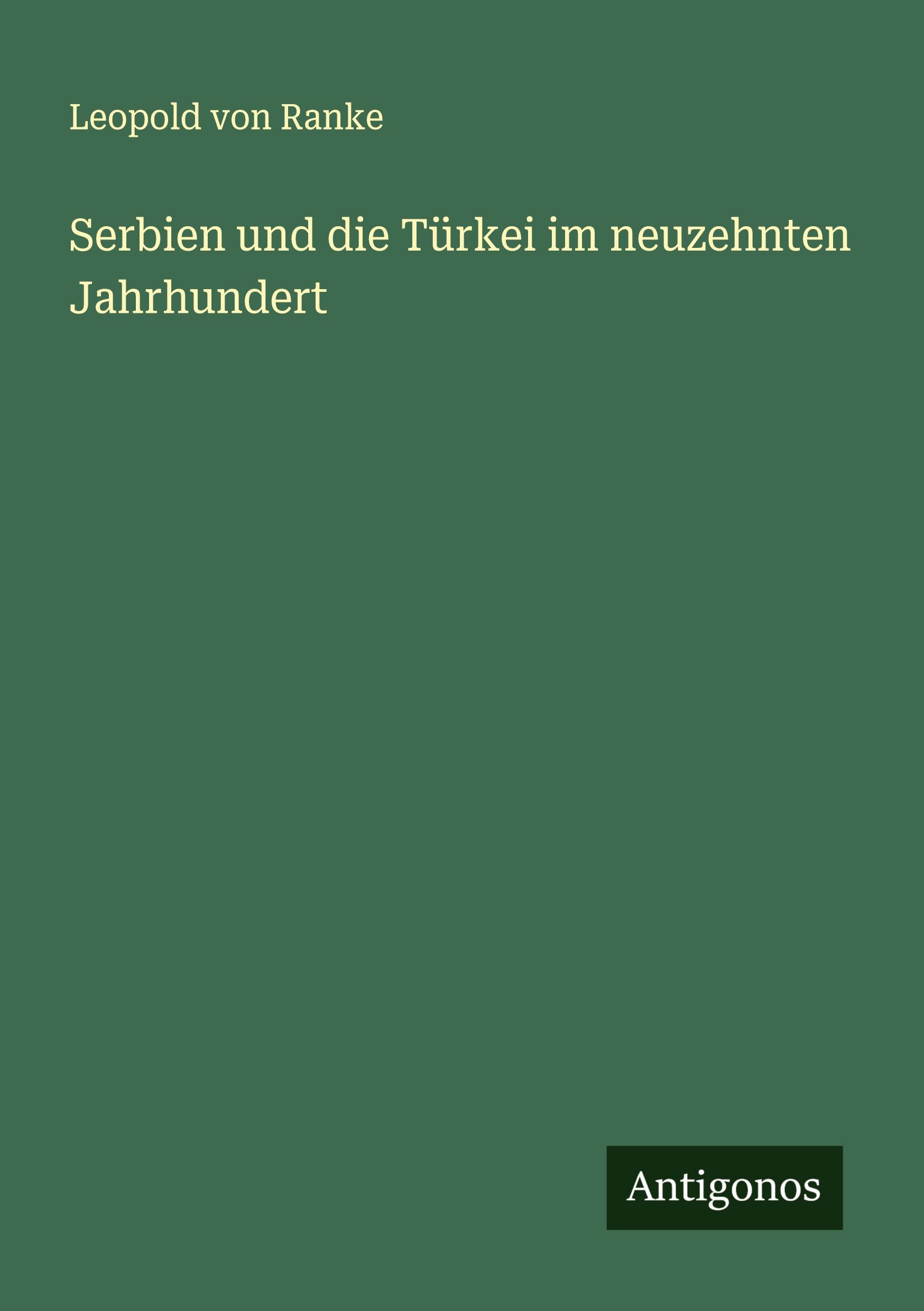 Serbien und die Türkei im neuzehnten Jahrhundert