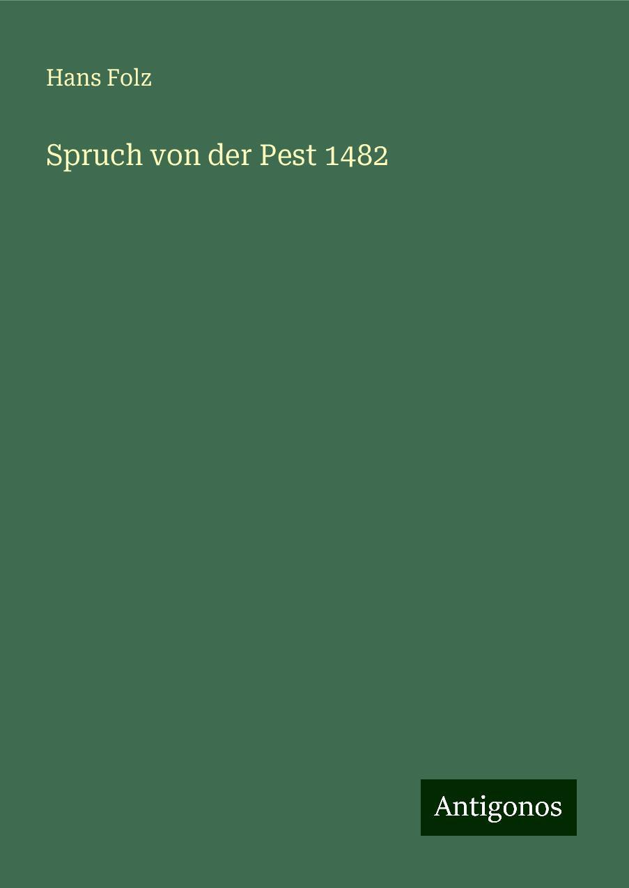 Spruch von der Pest 1482