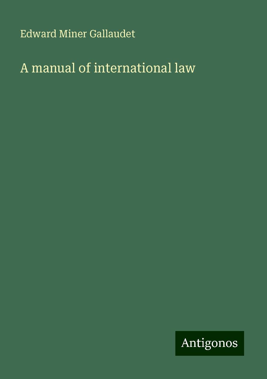 A manual of international law