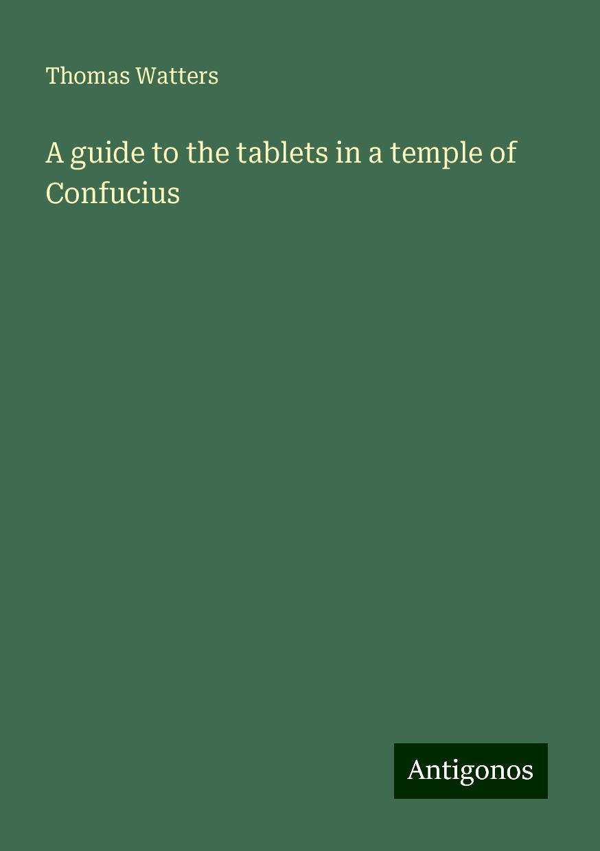 A guide to the tablets in a temple of Confucius