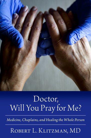 Doctor, Will You Pray for Me?