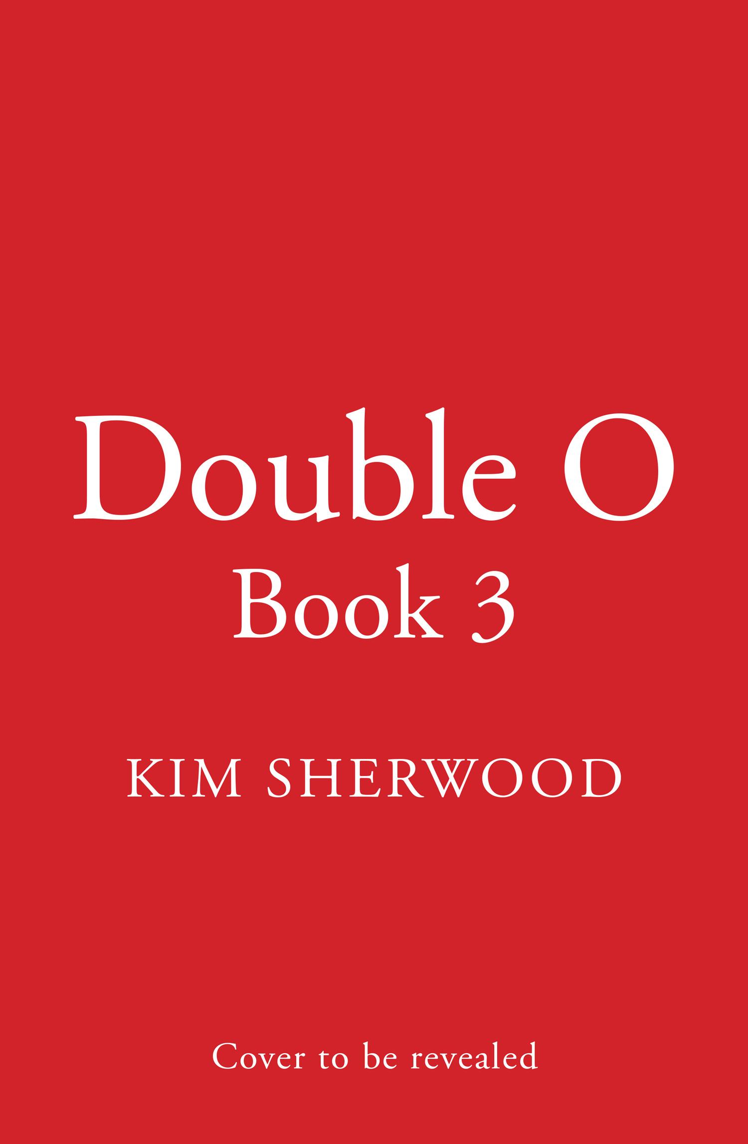 Double O Book 3