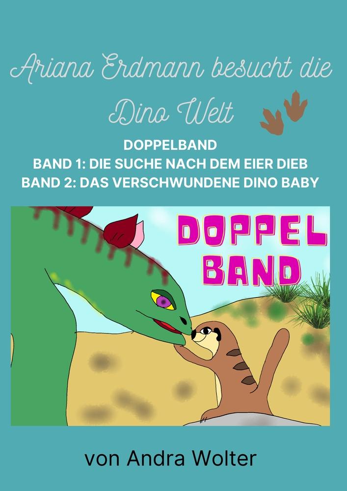 Ariana Erdmann besucht die Dino Welt DOPPELBAND