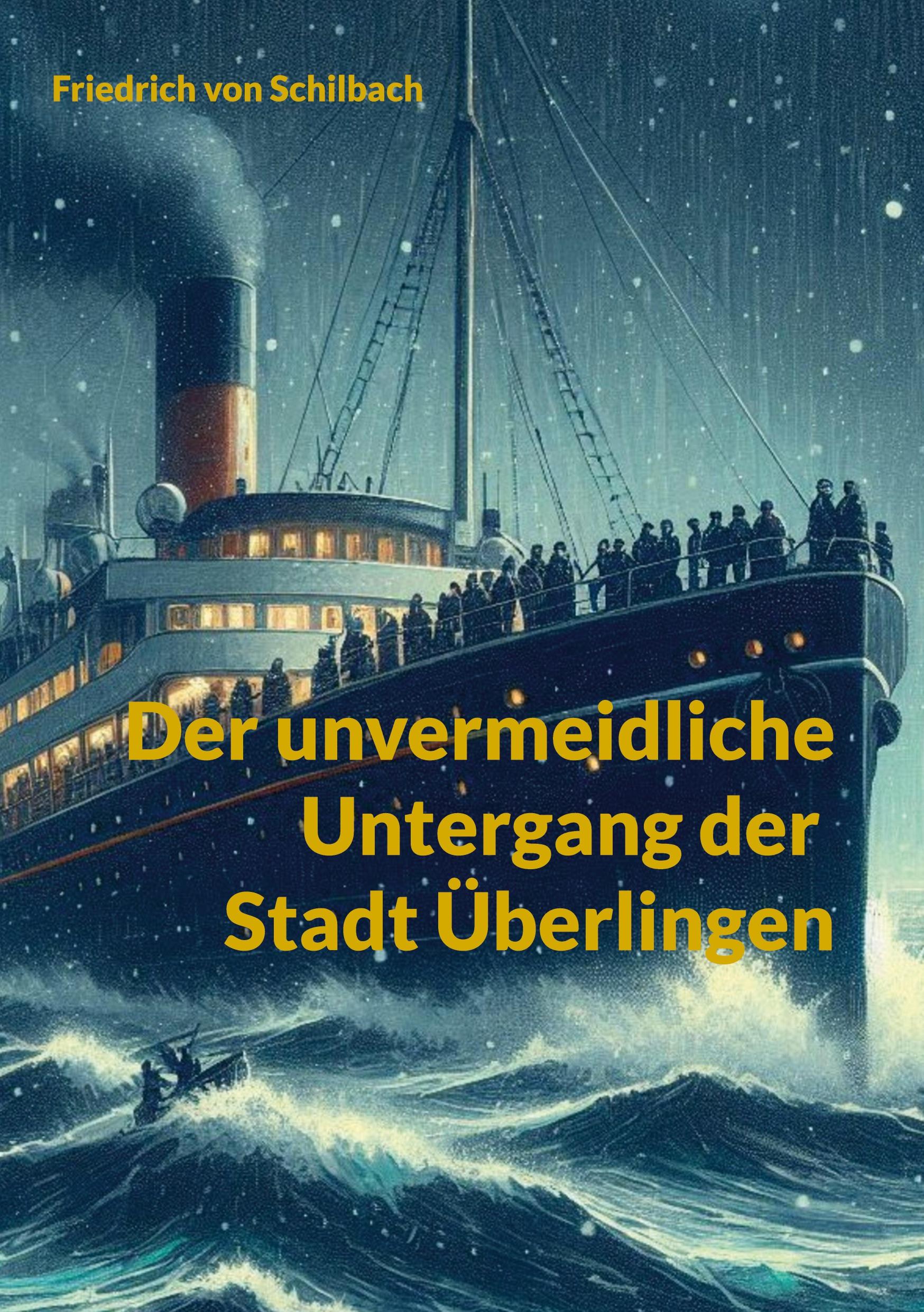 Der unvermeidliche Untergang der Stadt Überlingen