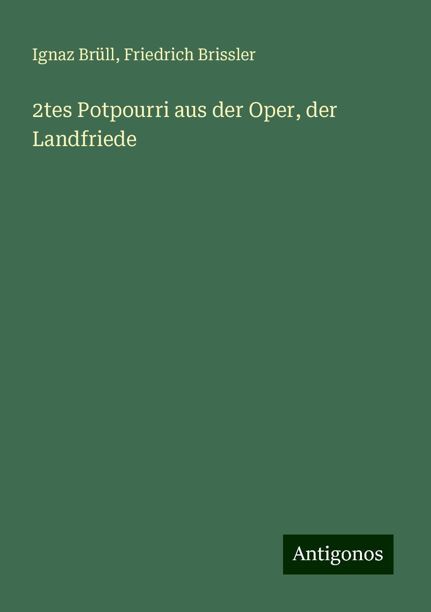 2tes Potpourri aus der Oper, der Landfriede