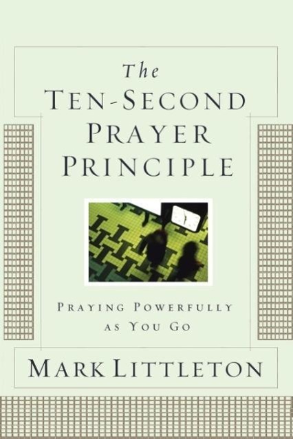 Ten-Second Prayer Principle