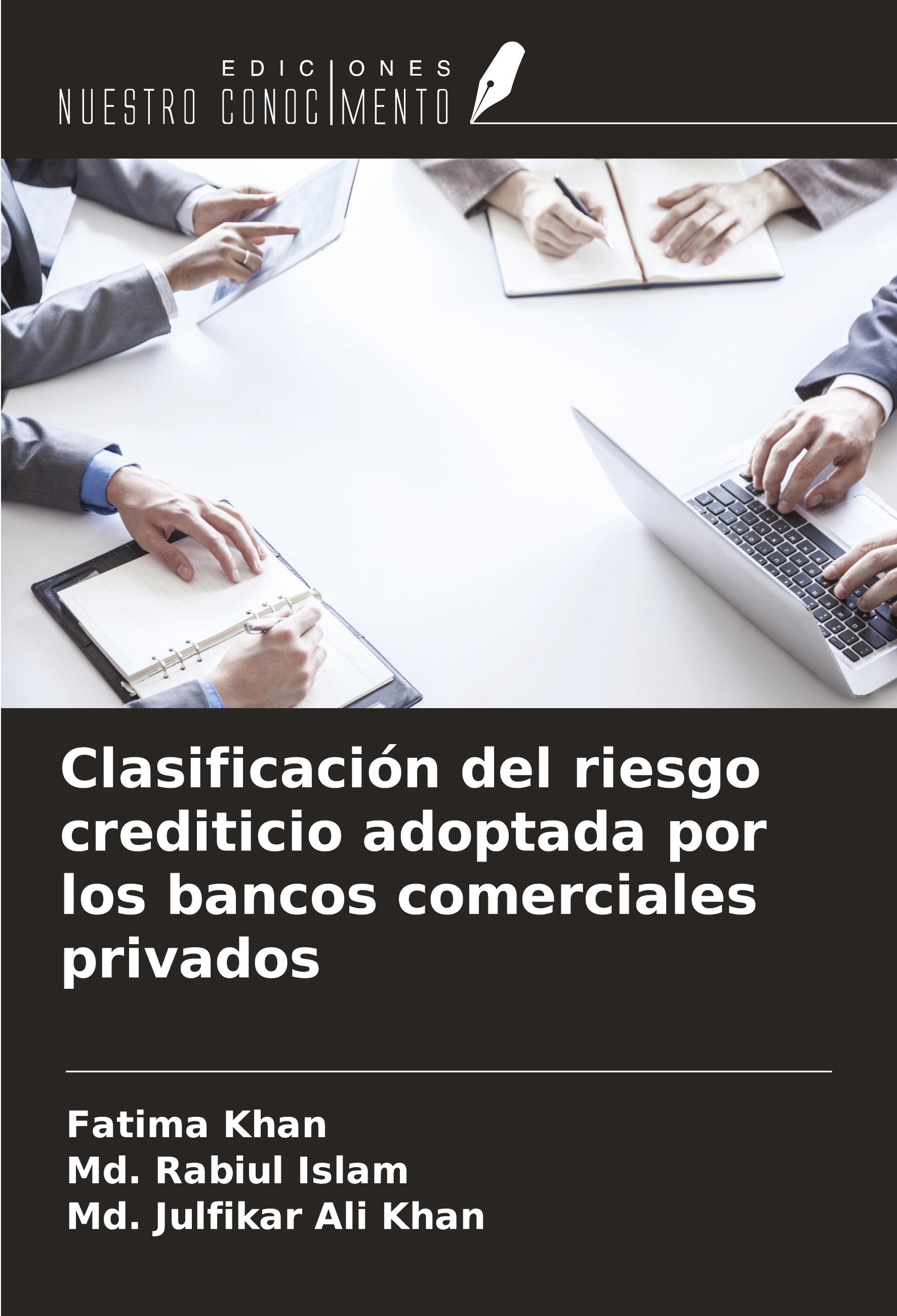 Clasificación del riesgo crediticio adoptada por los bancos comerciales privados