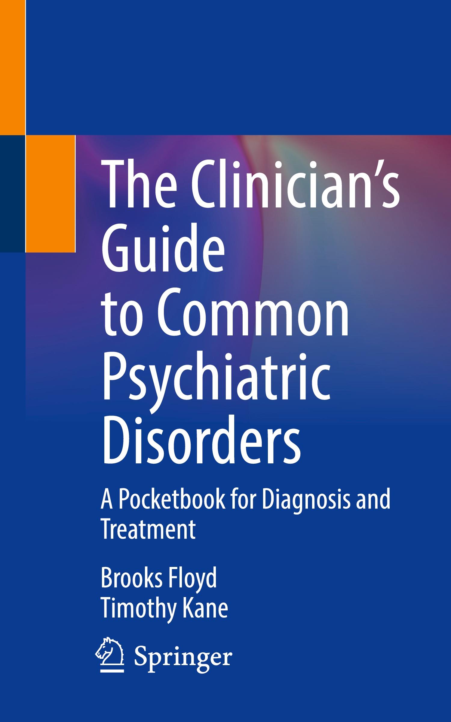 The Clinician¿s Guide to Common Psychiatric Disorders