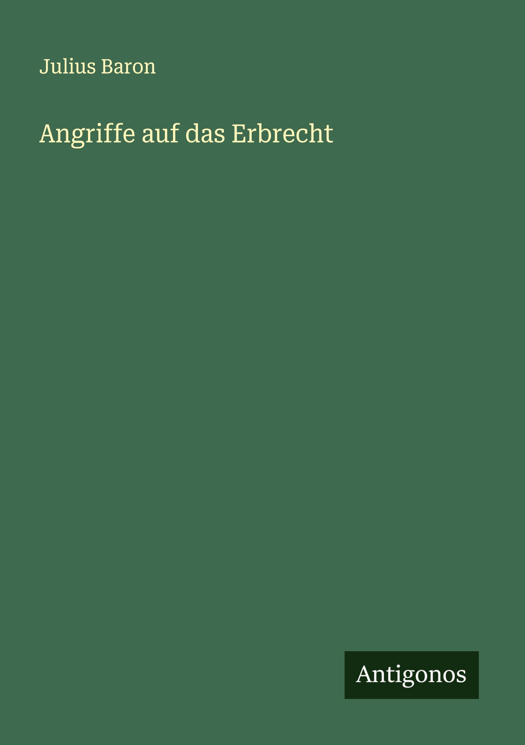 Angriffe auf das Erbrecht