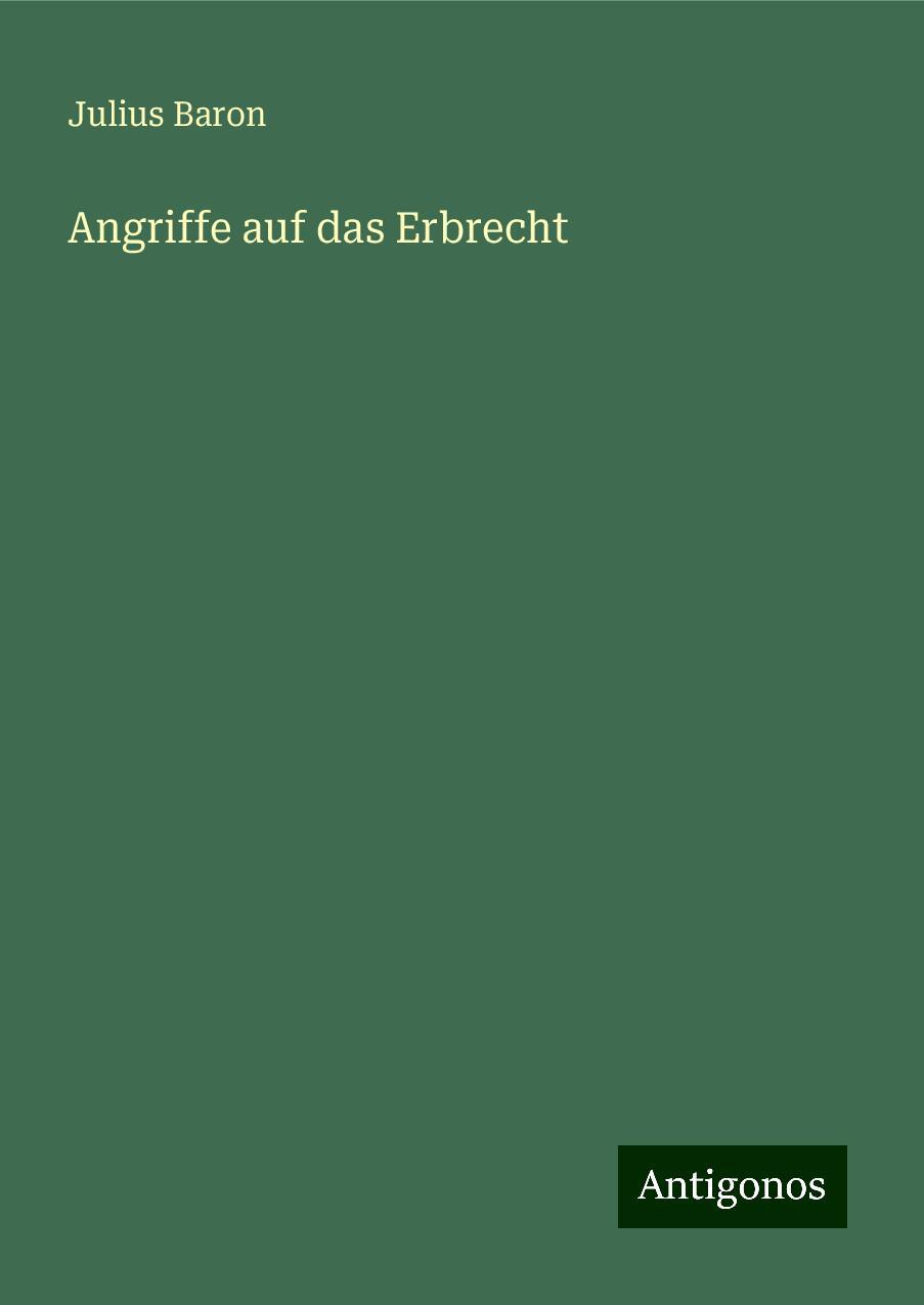 Angriffe auf das Erbrecht