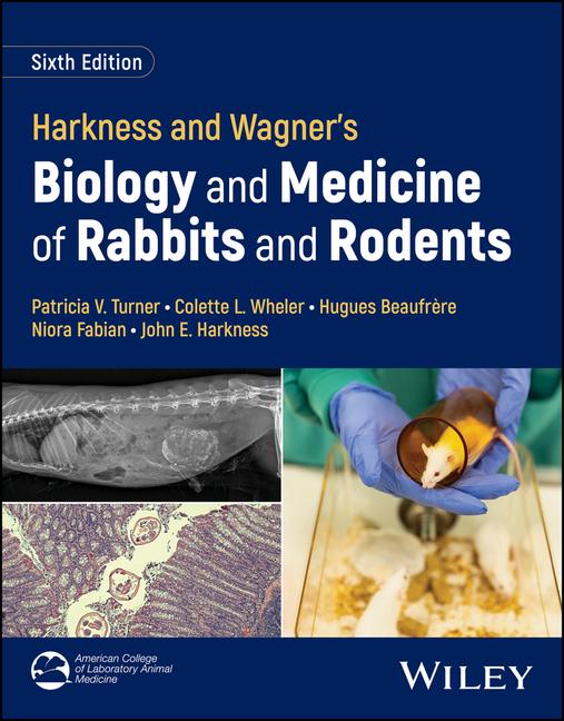 Harkness and Wagner's Biology and Medicine of Rabbits and Rodents