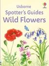 Spotter's Guides: Wild Flowers