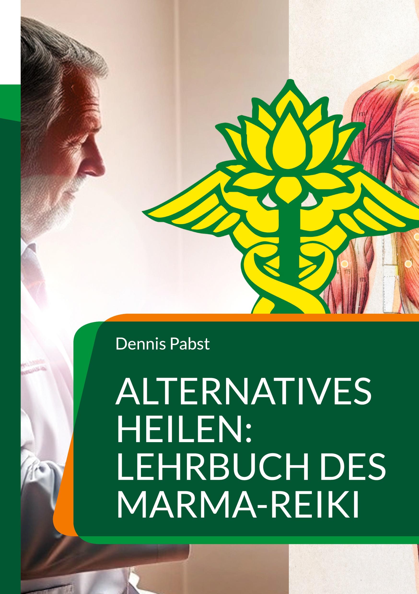 Alternatives Heilen: Lehrbuch des Marma-Reiki