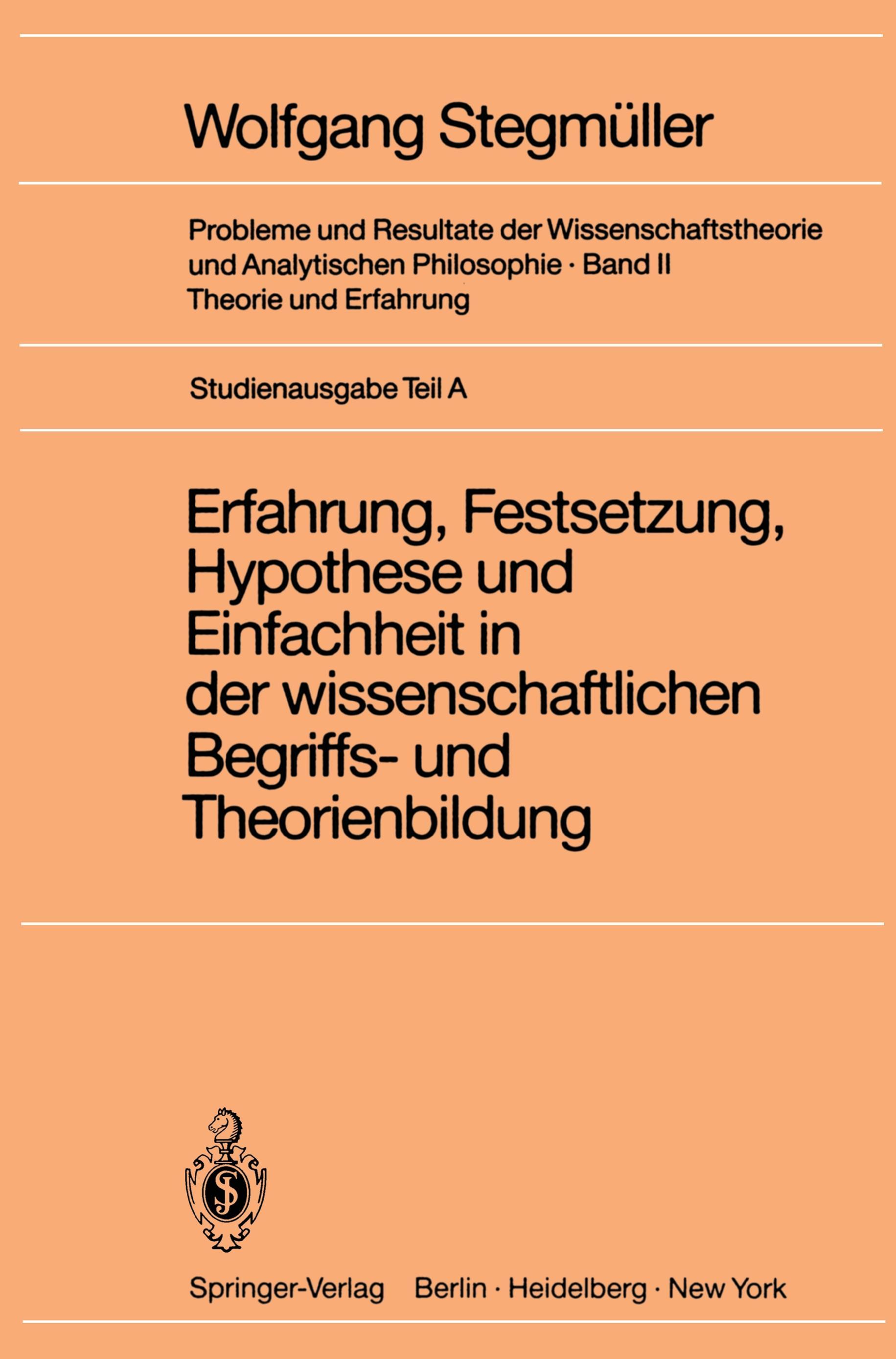 Erfahrung, Festsetzung, Hypothese und Einfachheit in der wissenschaftlichen Begriffs- und Theorienbildung