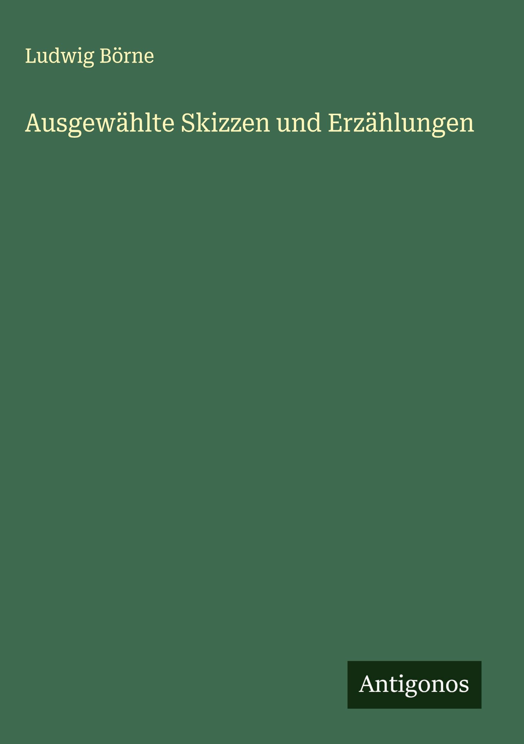 Ausgewählte Skizzen und Erzählungen