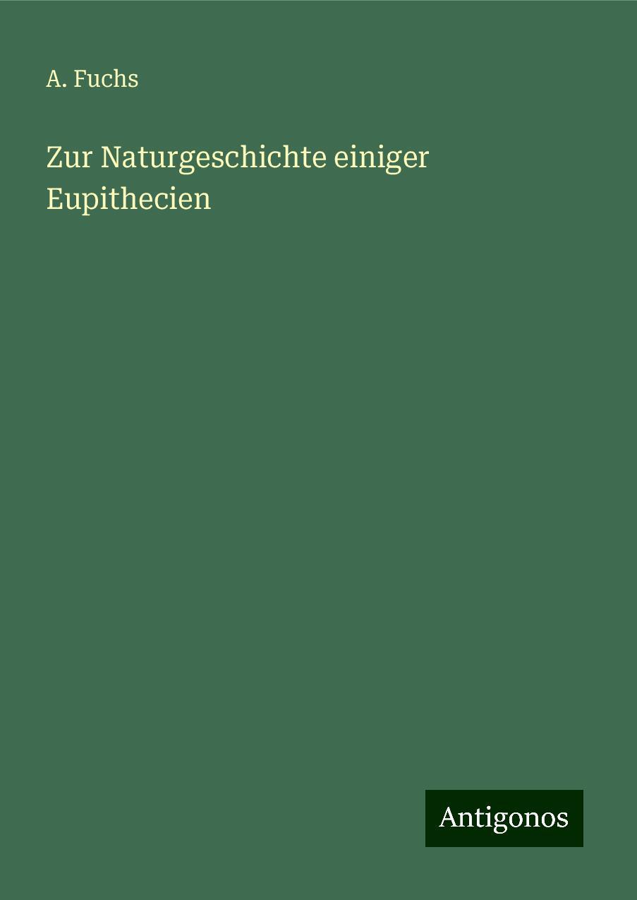 Zur Naturgeschichte einiger Eupithecien