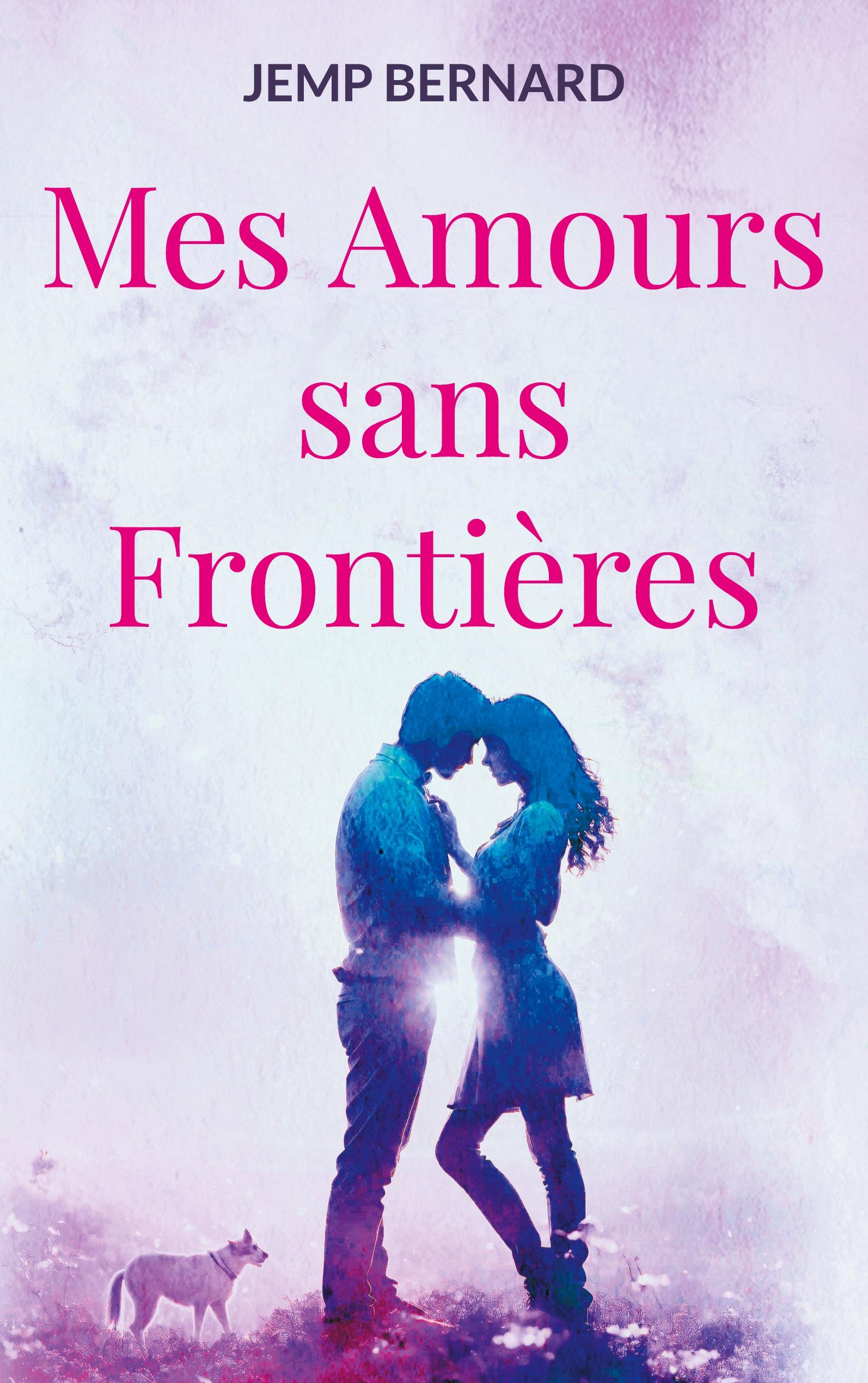 Mes Amours sans Frontières