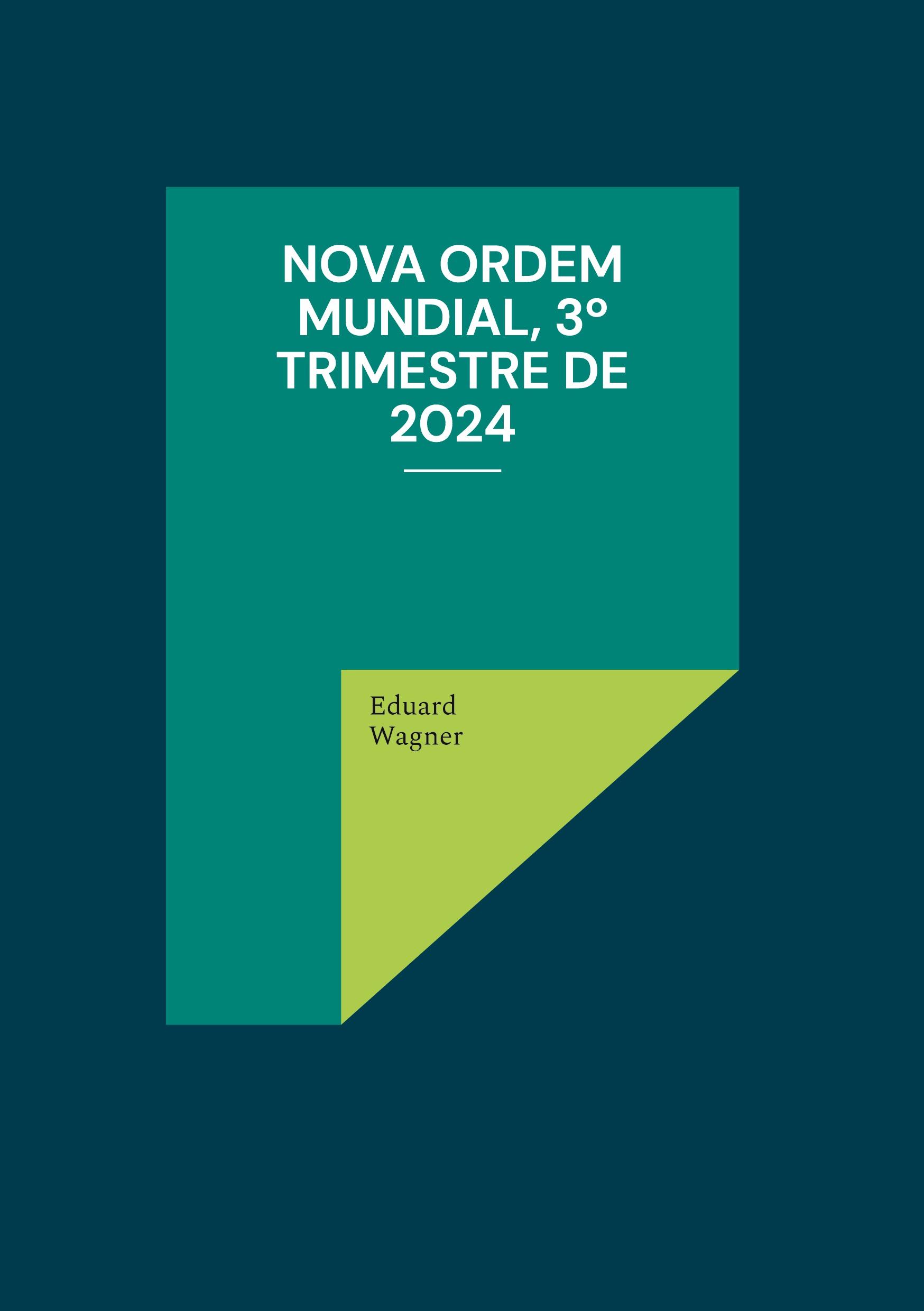 Nova Ordem Mundial, 3º Trimestre de 2024