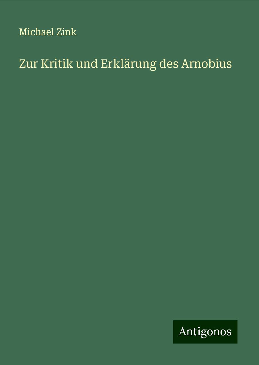 Zur Kritik und Erklärung des Arnobius