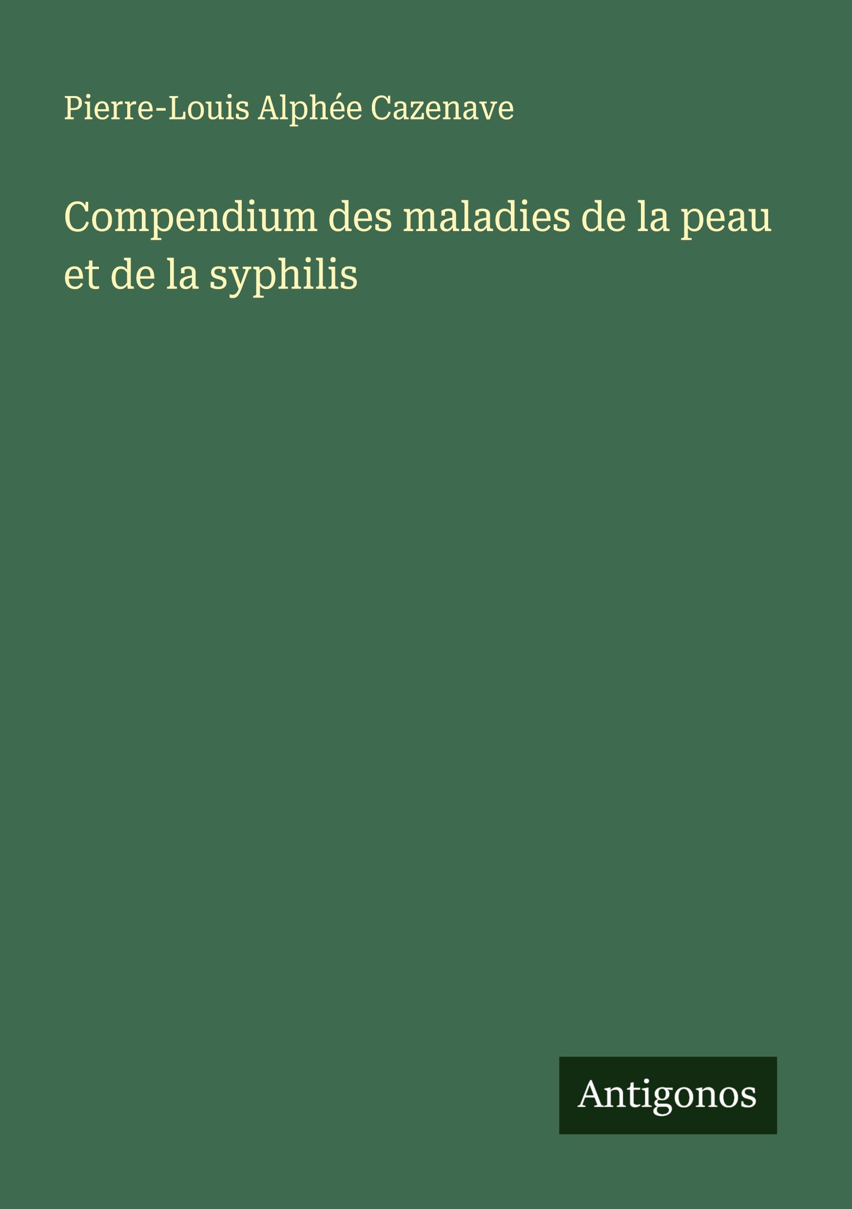 Compendium des maladies de la peau et de la syphilis