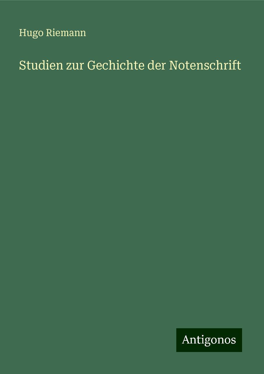 Studien zur Gechichte der Notenschrift