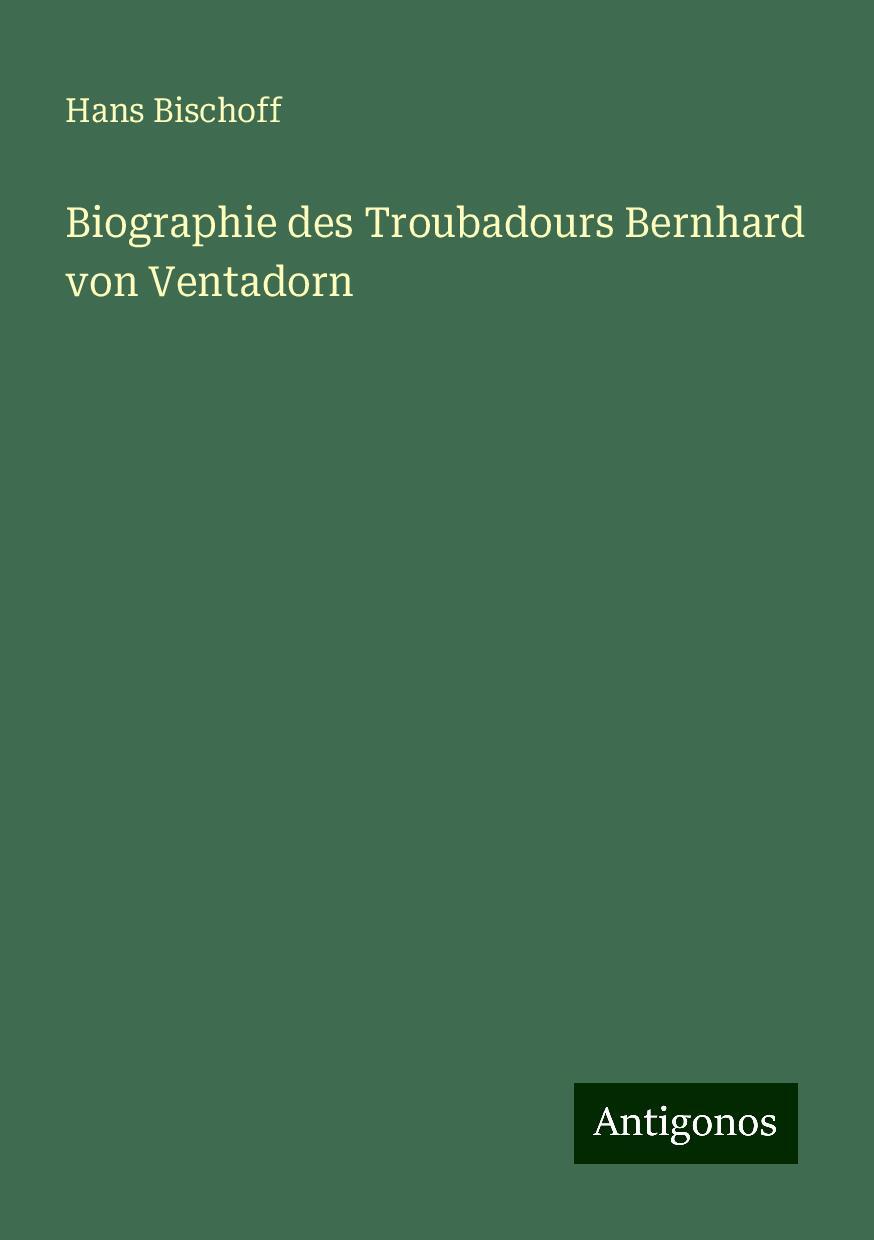 Biographie des Troubadours Bernhard von Ventadorn