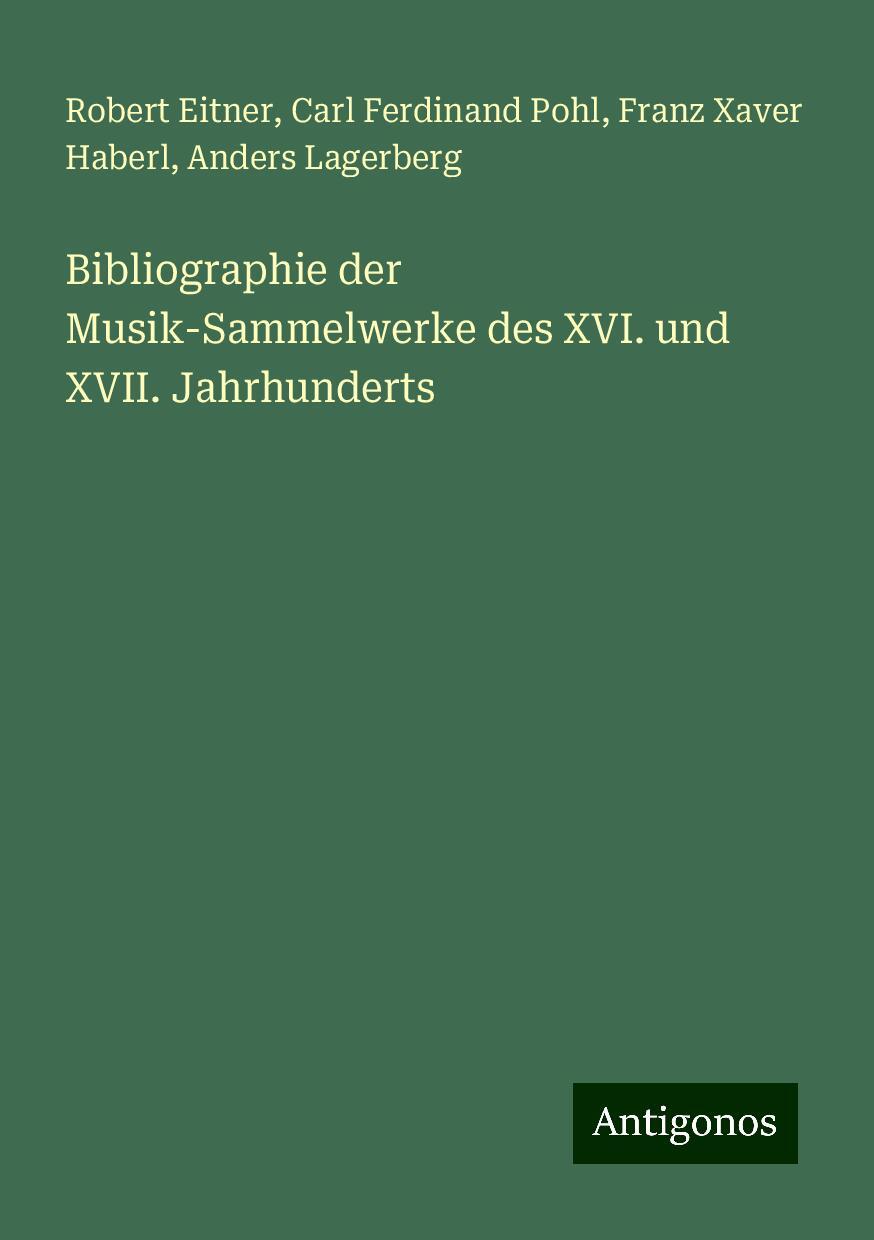 Bibliographie der Musik-Sammelwerke des XVI. und XVII. Jahrhunderts