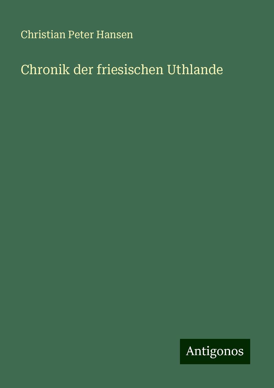 Chronik der friesischen Uthlande