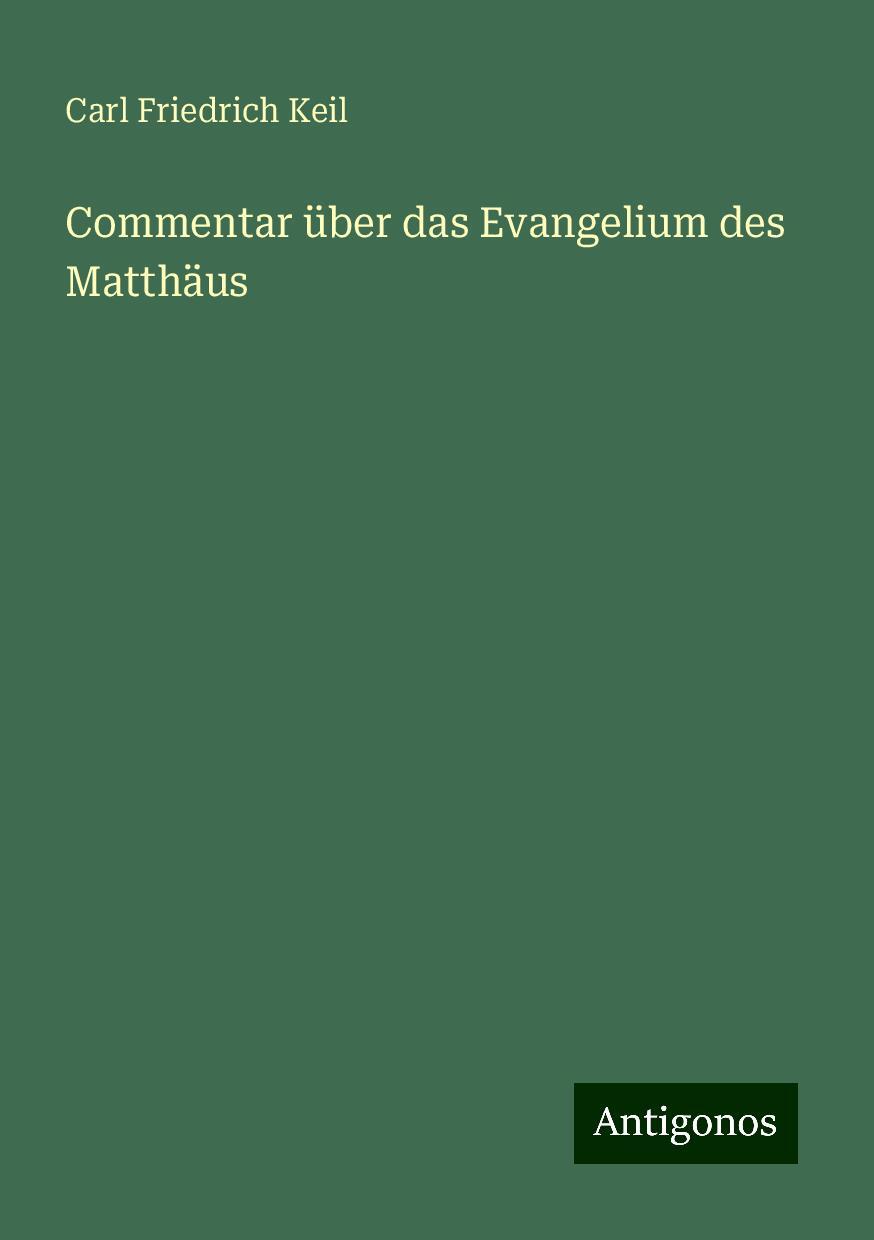 Commentar über das Evangelium des Matthäus