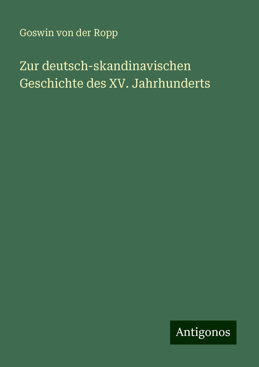 Zur deutsch-skandinavischen Geschichte des XV. Jahrhunderts