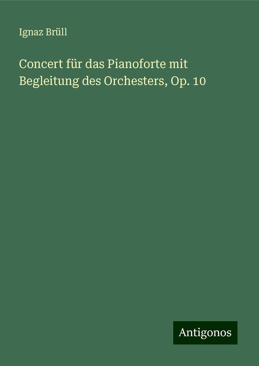 Concert für das Pianoforte mit Begleitung des Orchesters, Op. 10