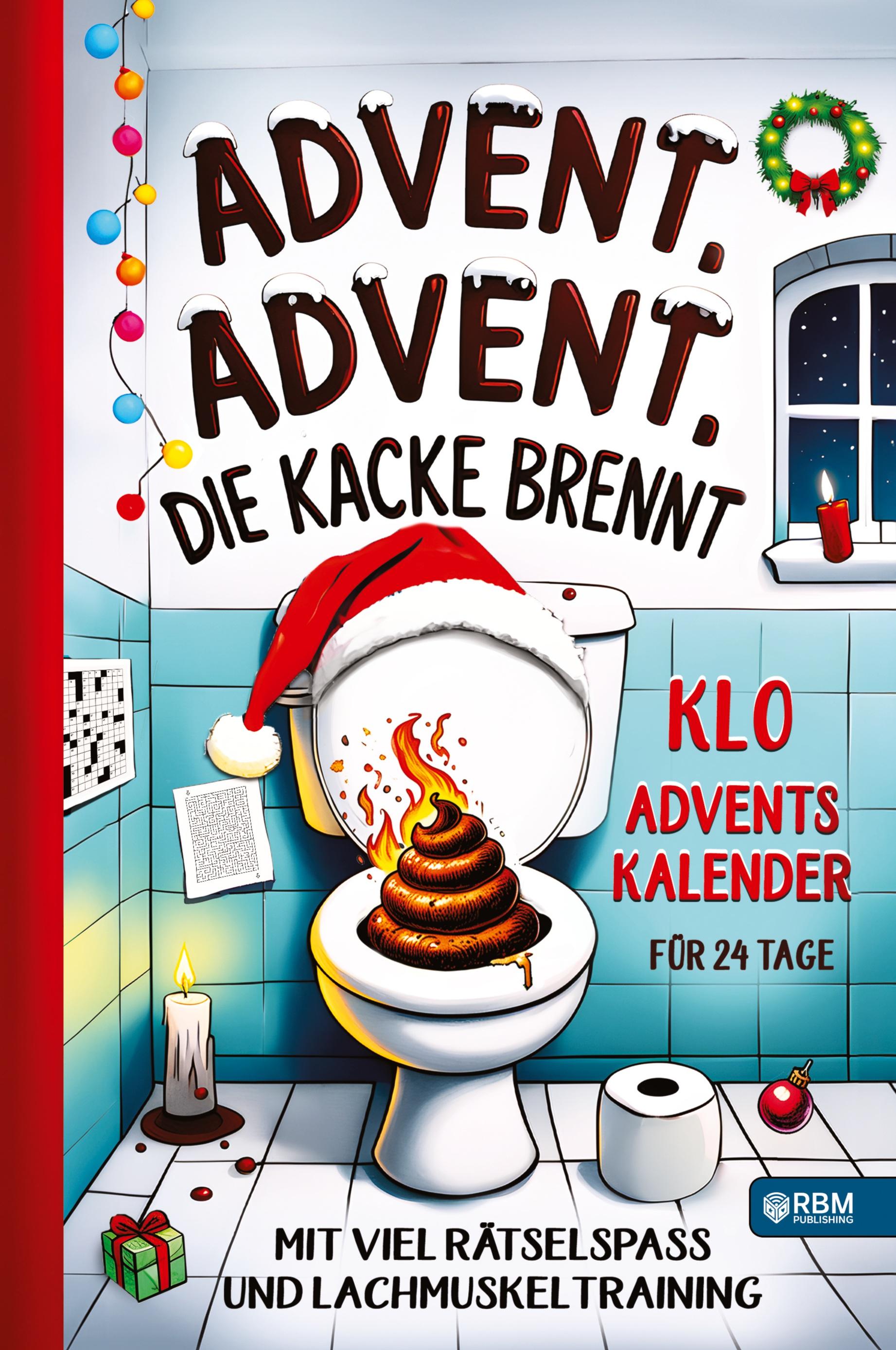 Advent, Advent, die Kacke brennt