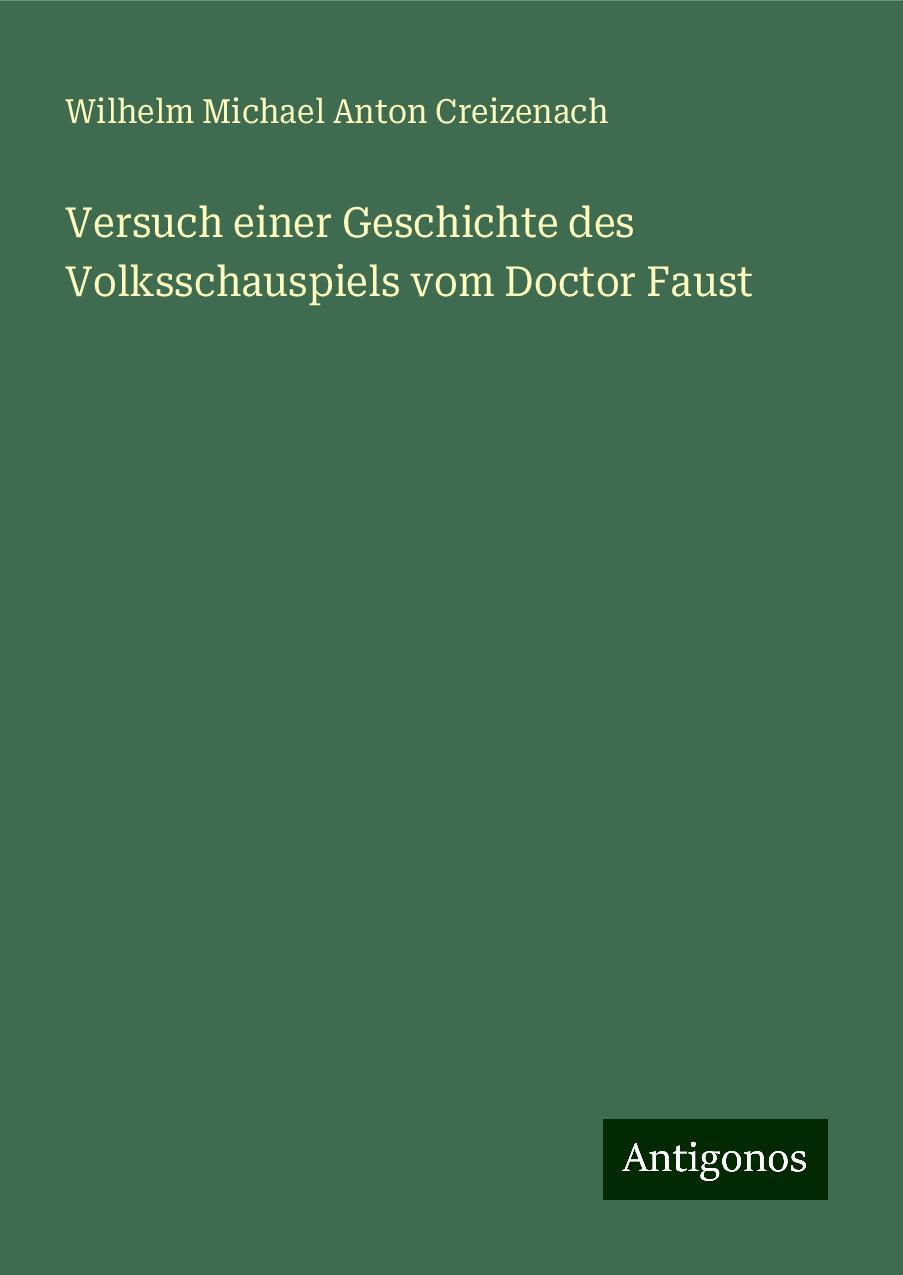 Versuch einer Geschichte des Volksschauspiels vom Doctor Faust