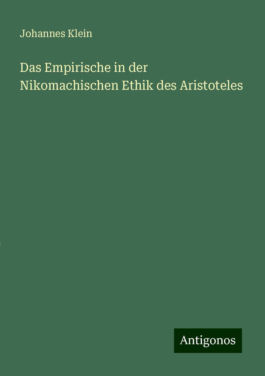 Das Empirische in der Nikomachischen Ethik des Aristoteles