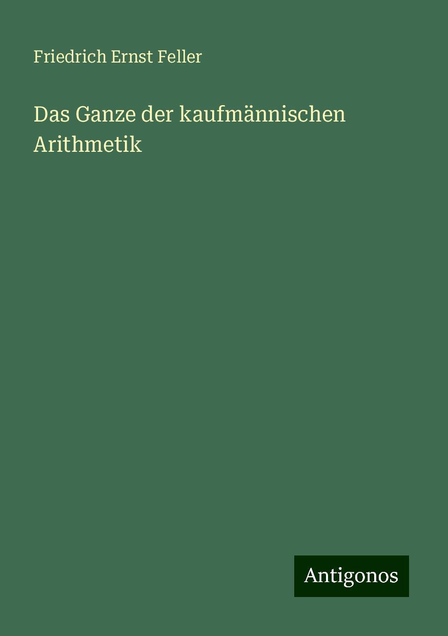 Das Ganze der kaufmännischen Arithmetik