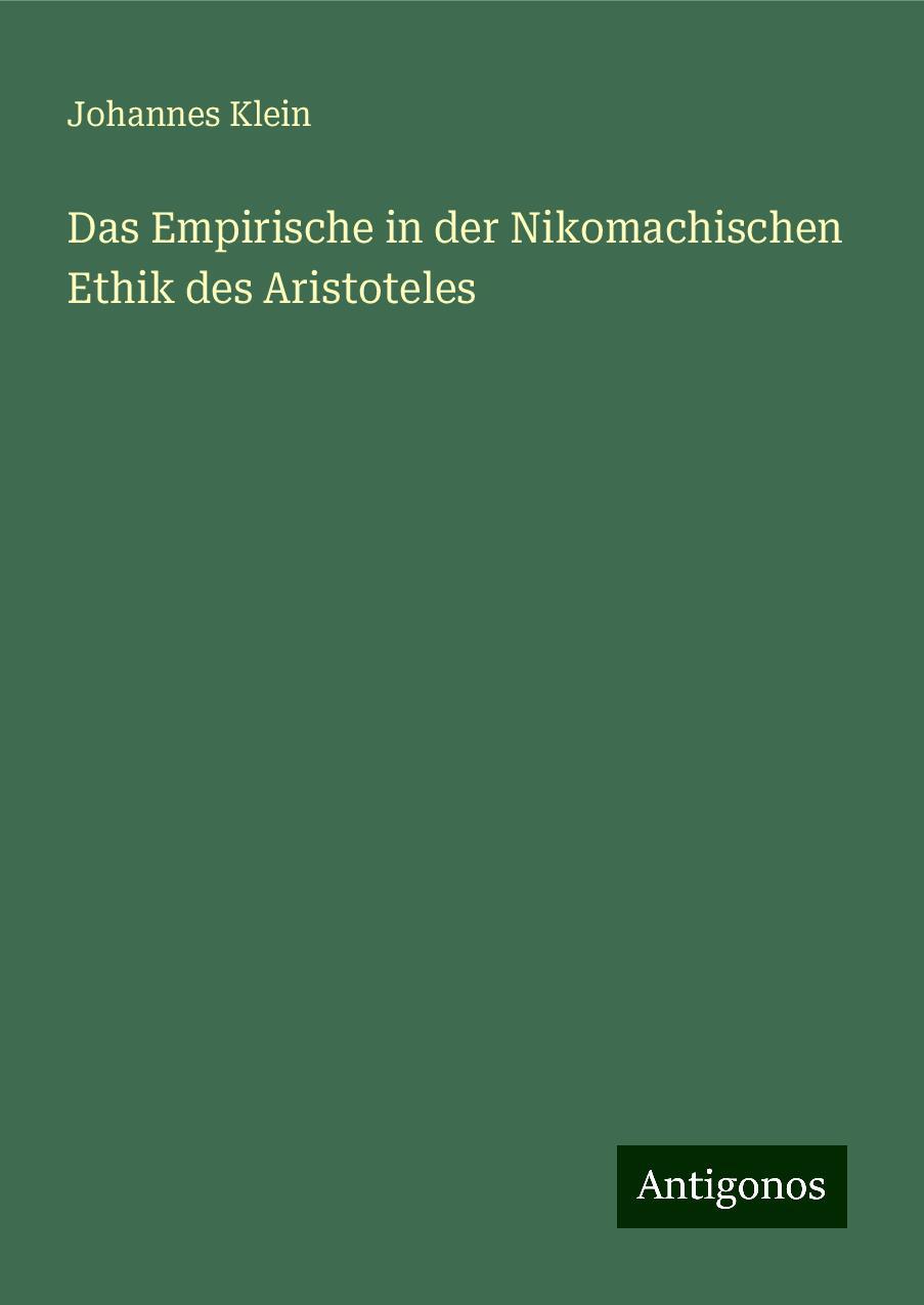 Das Empirische in der Nikomachischen Ethik des Aristoteles