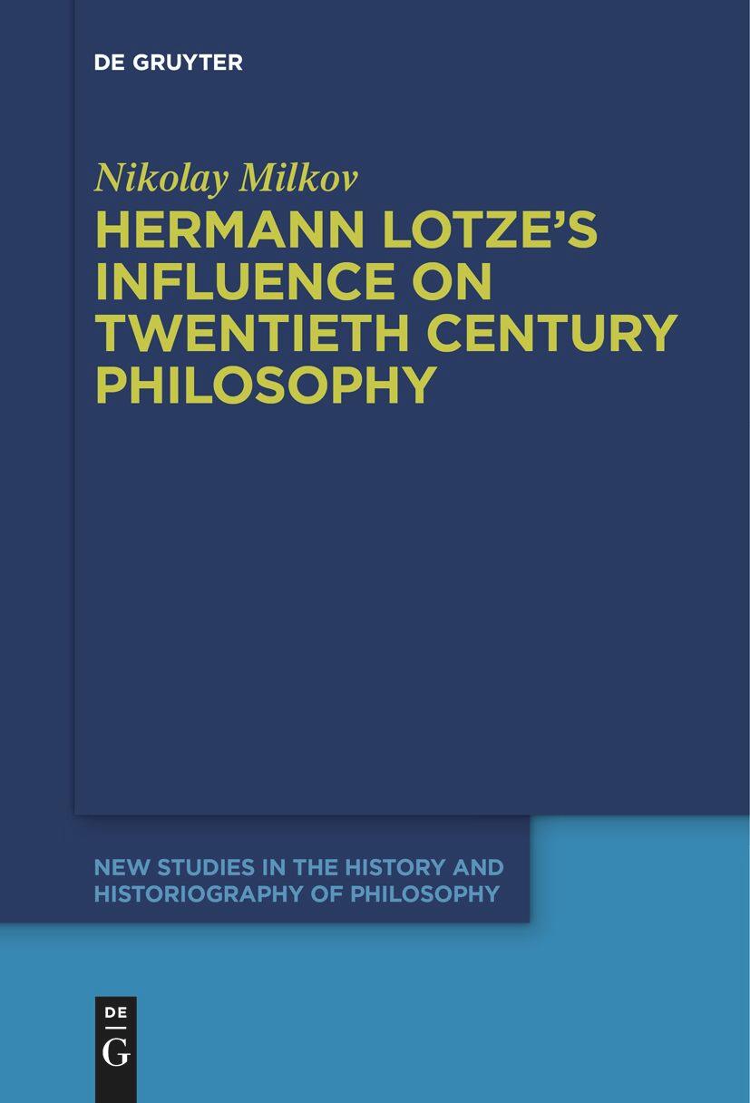 Hermann Lotze's Influence on Twentieth Century Philosophy