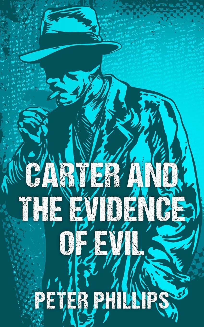 Carter and the Evidence of Evil