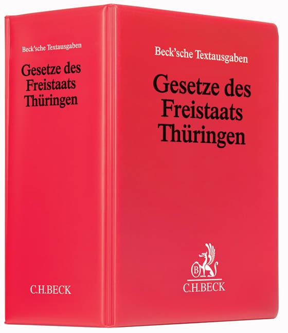 Gesetze des Freistaats Thüringen (mit Fortsetzungsnotierung). Inkl.83. Ergänzungslieferung