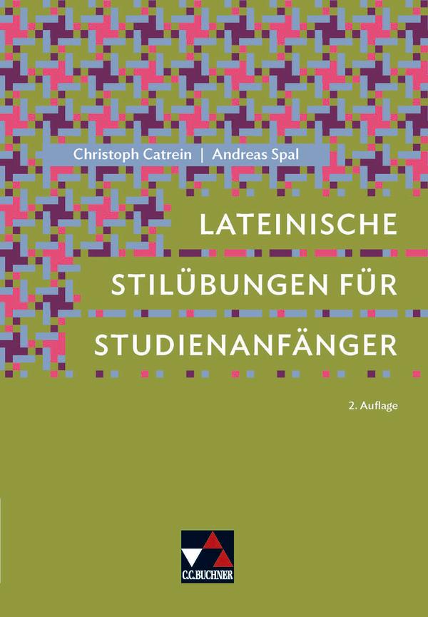 Lateinische Stilübungen für Studienanfänger