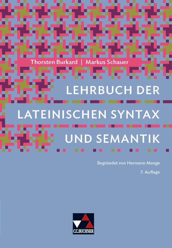 Lehrbuch der lateinischen Syntax und Semantik