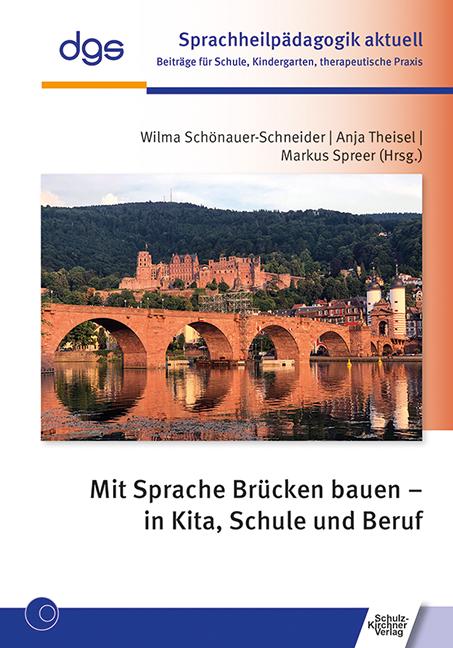 Mit Sprache Brücken bauen - in Kita, Schule und Beruf