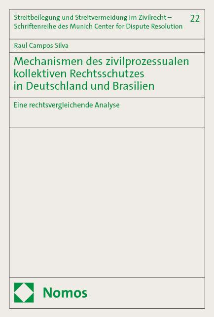 Mechanismen des zivilprozessualen kollektiven Rechtsschutzes in Deutschland und Brasilien