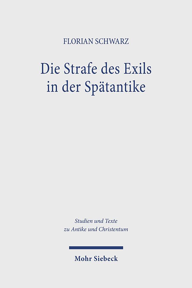 Die Strafe des Exils in der Spätantike