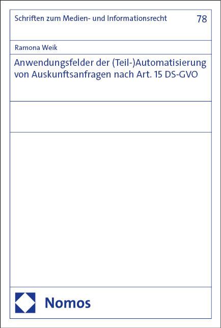 Anwendungsfelder der (Teil-)Automatisierung von Auskunftsanfragen nach Art. 15 DS-GVO