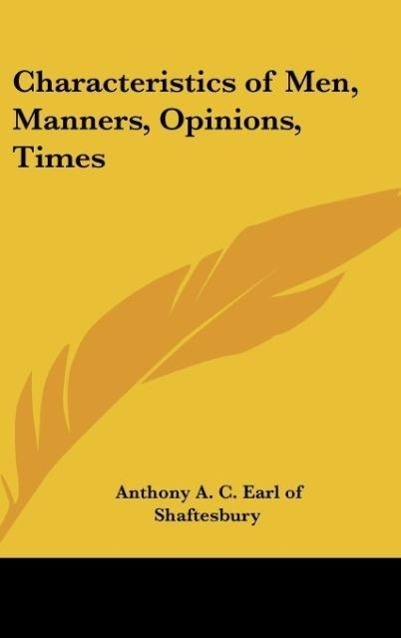 Characteristics of Men, Manners, Opinions, Times