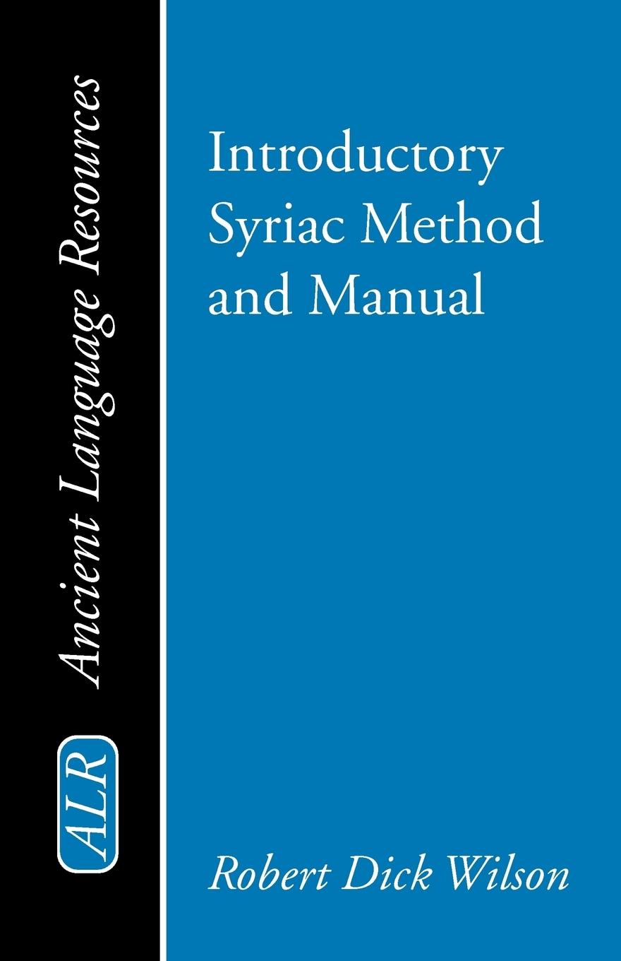 Introductory Syriac Method and Manual