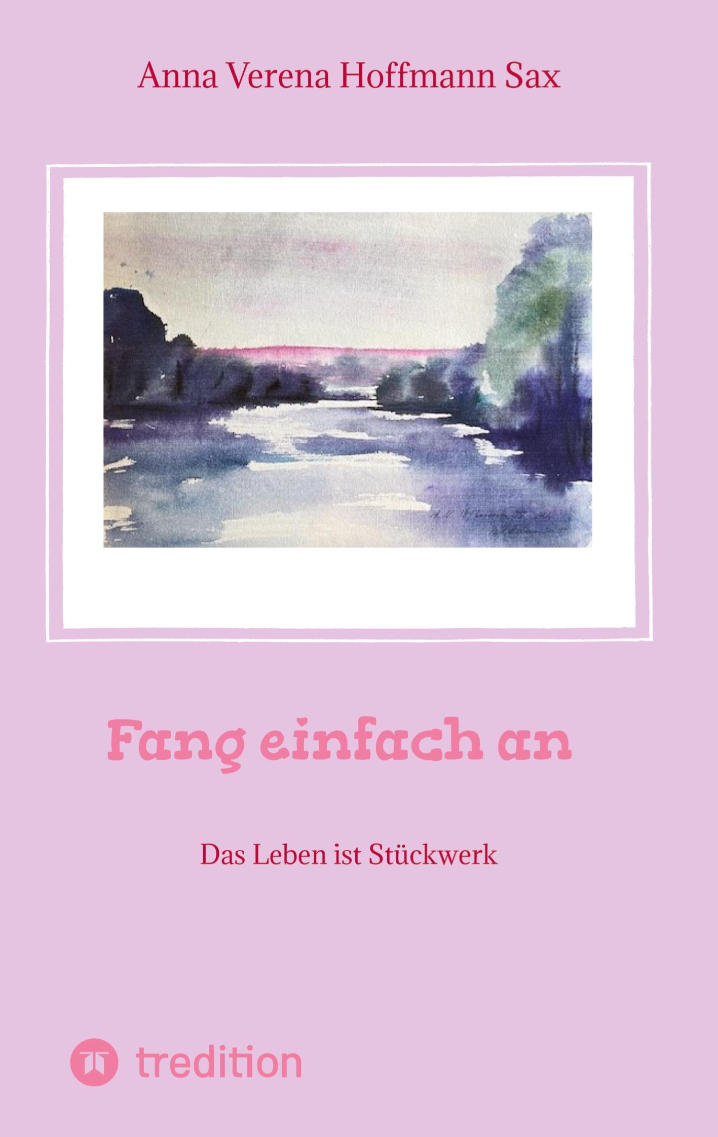 Fang einfach an