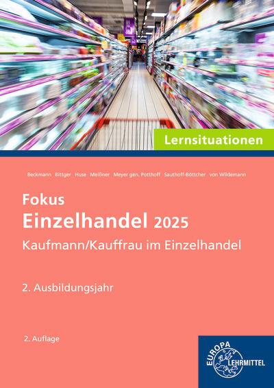 Fokus Einzelhandel 2025 Lernsituationen, 2. Ausbildungsjahr